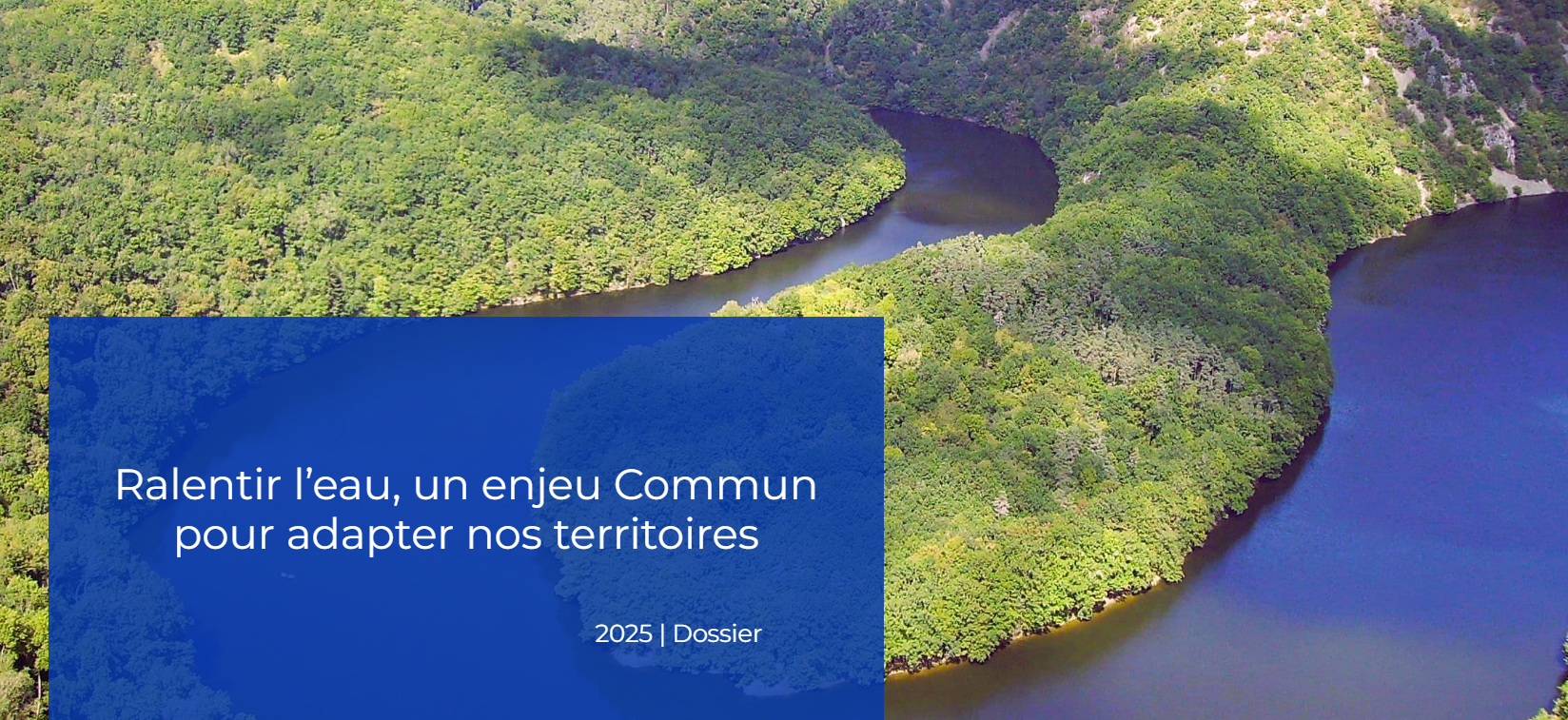 Ralentir l’eau, un enjeu Commun pour adapter nos territoires