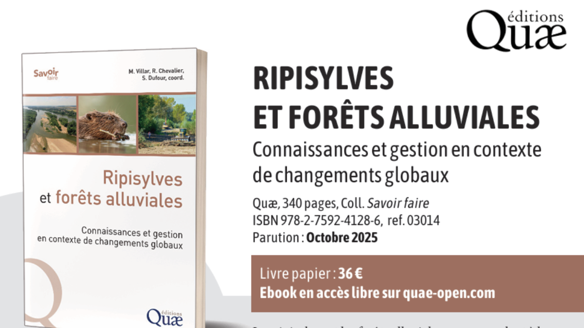 Ripisylves et forêts alluviales : Connaissances et gestion en contexte de changements globaux